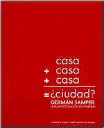 Casa + casa + casa = ¿Ciudad?